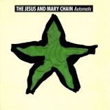 (1989) The Jesus And Mary Chain - Automatic