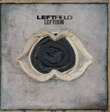 (1995) Leftfield - Leftism